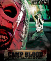 Camp Blood First Slaughter /  :  